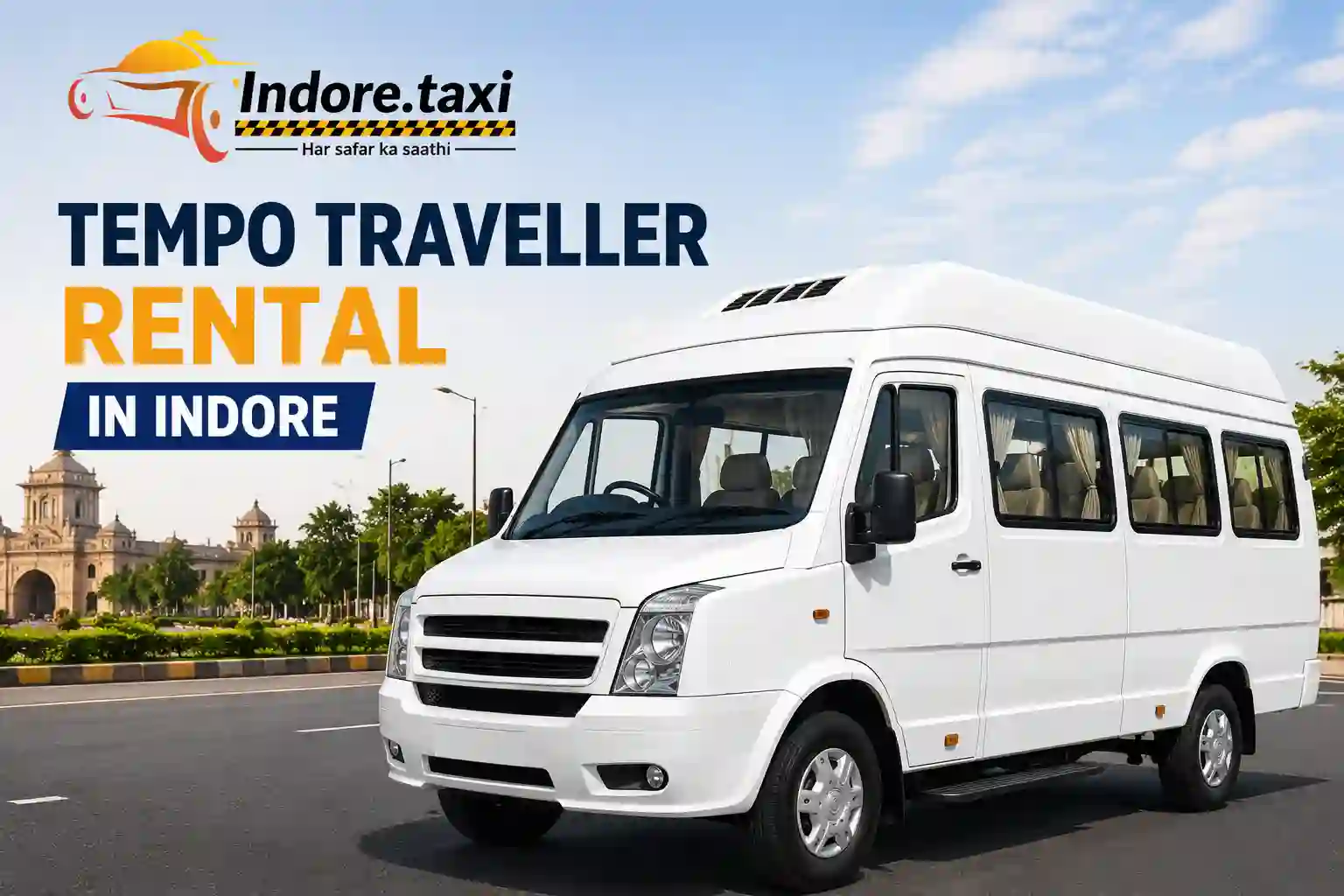 Tempo Traveller Indore rental with driver for comfortable group travel and outstation trips